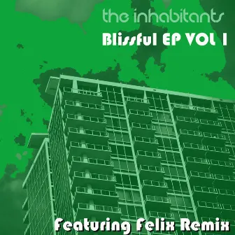 Blissful EP, Vol. 1 by The Inhabitants