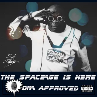 THE SPACEAGE IS HERE by SpaceAge Timmy