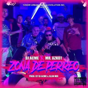 Zona de Perreo by DJ Acme