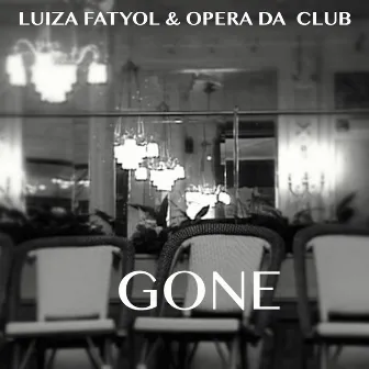 Gone (Paris Video Cut) by Luiza Fatyol