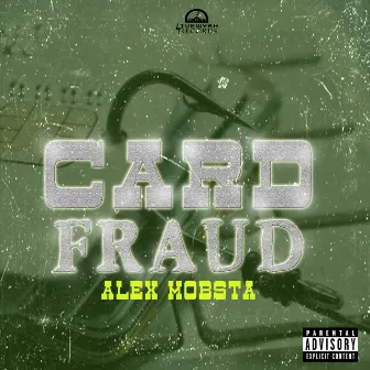 Card Fraud by Alex Mobsta