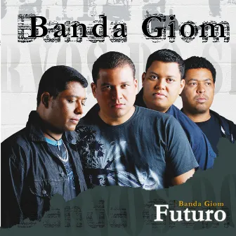 Futuro by Banda Giom