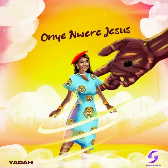 Onye Nwere Jesus by Yadah