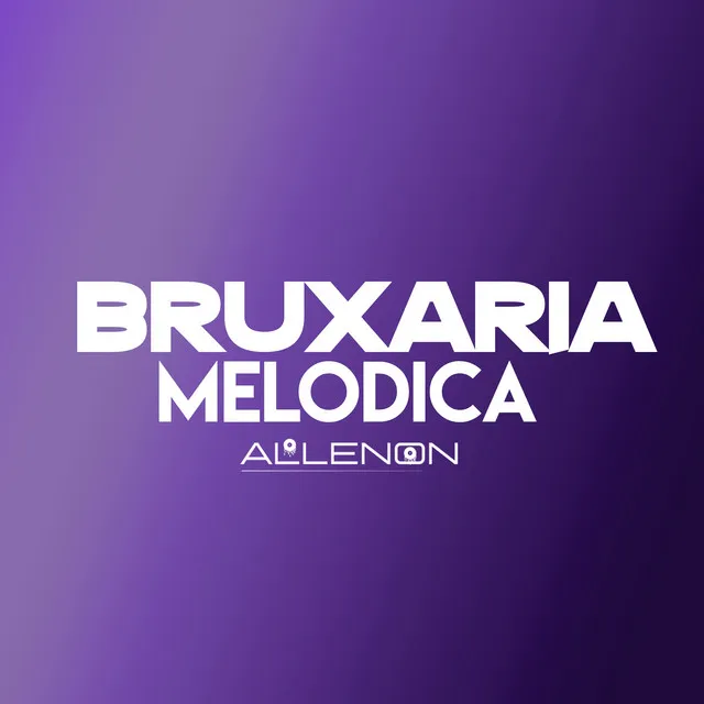 Bruxaria Melodica