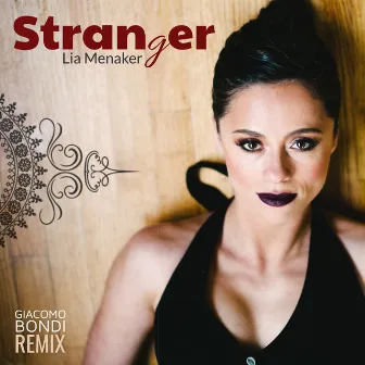 Stranger (Giacomo Bondi Remix) by Lia Menaker