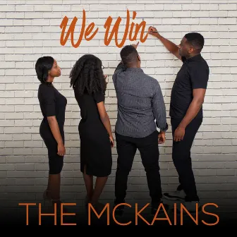 We Win by The McKains