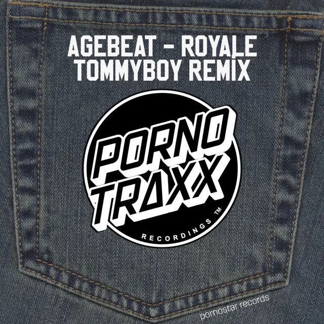 Royale - Tommyboy Remix