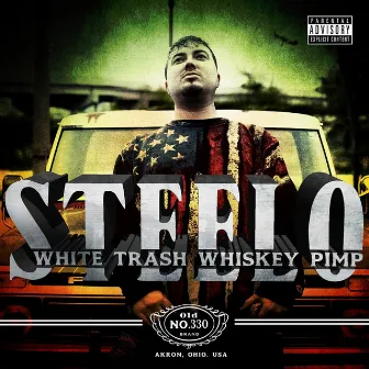 White Trash Whiskey Pimp by Steelo