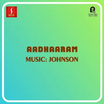 Aadhaaram (Original Motion Picture Soundtrack) by Johnson