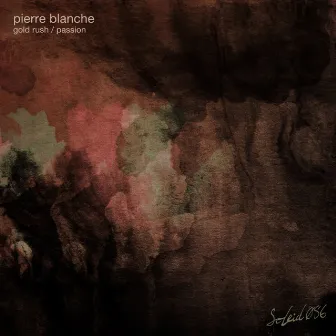 Gold Rush / Passion by Pierre Blanche