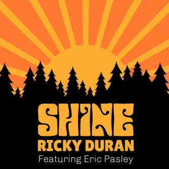 Shine by Ricky Duran