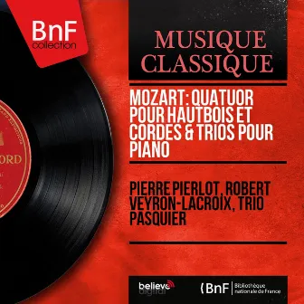 Mozart: Quatuor pour hautbois et cordes & Trios pour piano (Mono Version) by Trio Pasquier