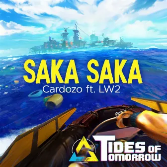 Saka Saka (From Tides of Tomorrow) by Cardozo