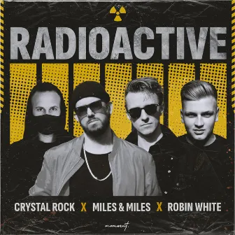 Radioactive by Miles & Miles