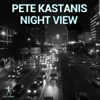 Night View by Pete Kastanis