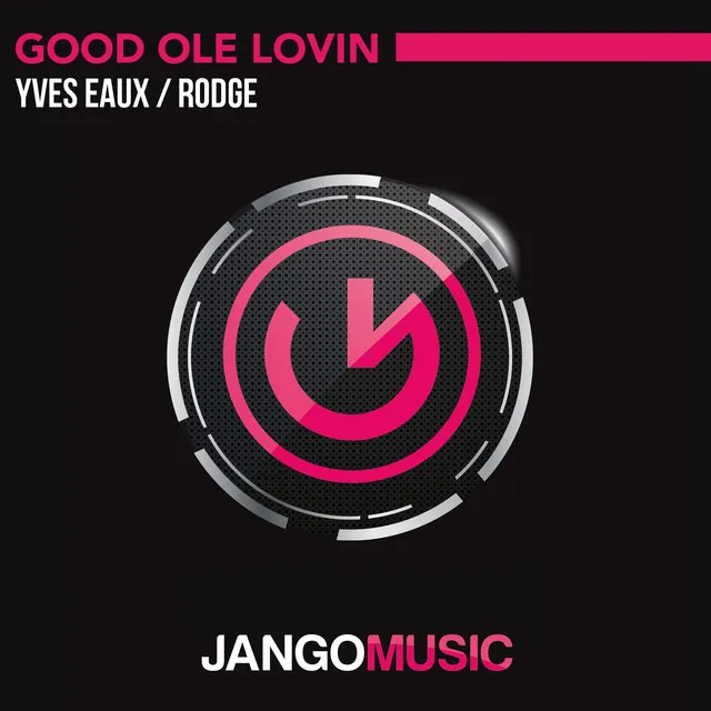 Good Ole Lovin' - Radio Edit