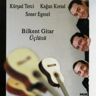 Bilkent Gitar Üçlüsü by Kagan Korad