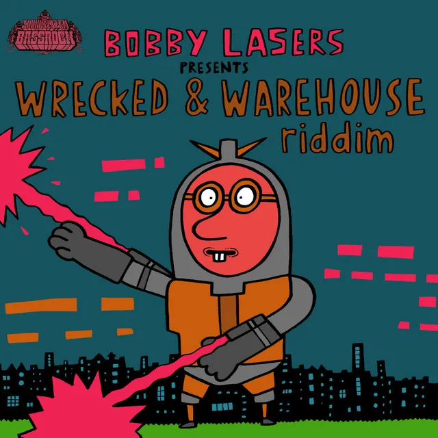 Wrecked / Warehouse Riddim