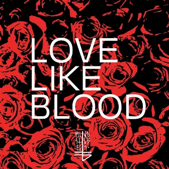 Love Like Blood by The Banner