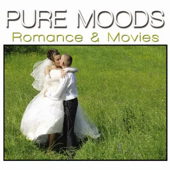 Pure Moods Romance & Movies by Nick White