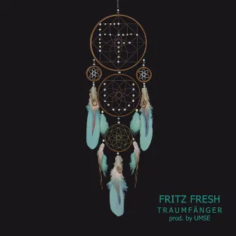 Traumfänger by Fritz Fresh