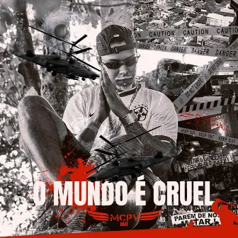 O Mundo é cruel by Unknown Artist