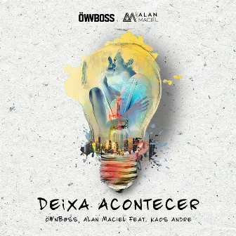 Deixa Acontecer by Alan Maciel