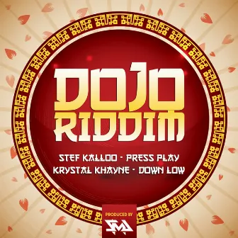 Dojo Riddim by Krystal Khayne