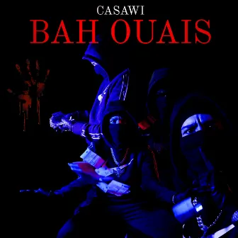 Bah Ouais by CASAWI