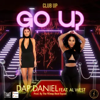 Go Up (feat. Al West) - Single by Dap Daniel