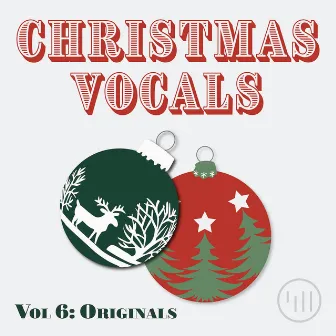 Christmas Vocals Vol 6: Originals by Essey Smith