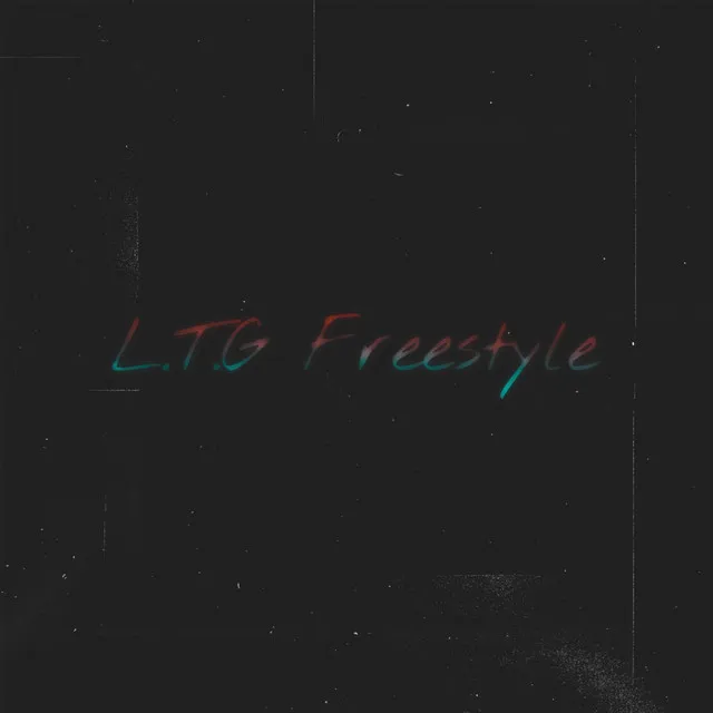 L.T.G Freestyle