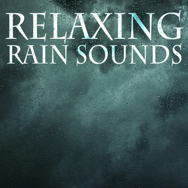 Relaxing Rain Sounds