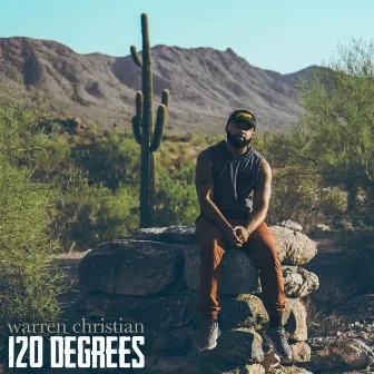 120 Degrees by Warren Christian