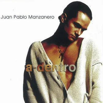 Adentro by Juan Pablo Manzanero