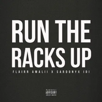 RUN THE RACKS UP by Unknown Artist