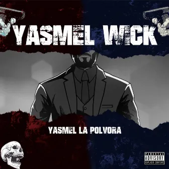 Yasmel Wick by Yasmel