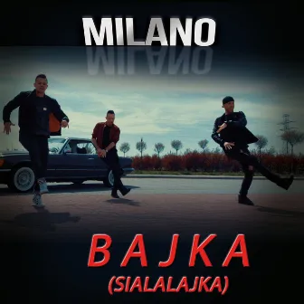 Bajka (Sialalajka) by Milano