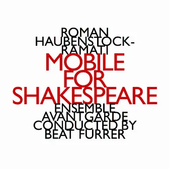 Mobile For Shakespeare by Ensemble Avantgarde