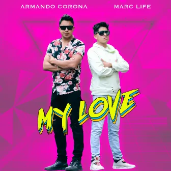 My Love by Marc Life