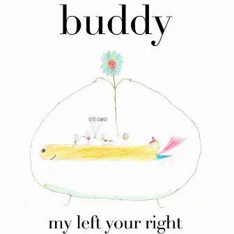 My Left Your Right (feat. Meiko) by Buddy