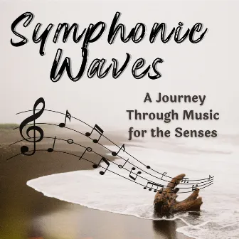 Symphonic Waves - A Journey Through Music for the Senses by Soft Sense