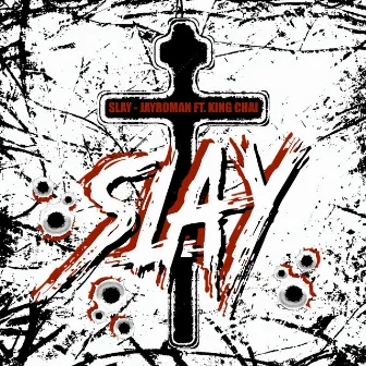 Slay by JayRoman