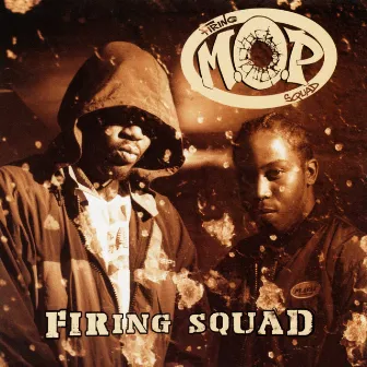 Firing Squad by M.O.P.