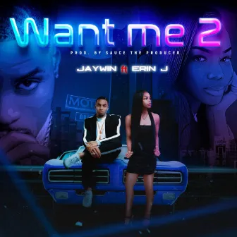 Want Me 2 by Jaywin