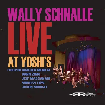 Wally Schnalle Live at Yoshi's by Wally Schnalle