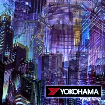 Yokohama by Yxng King