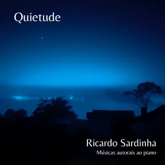 Quietude by Ricardo Sardinha