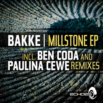 Millstone EP by Bakke