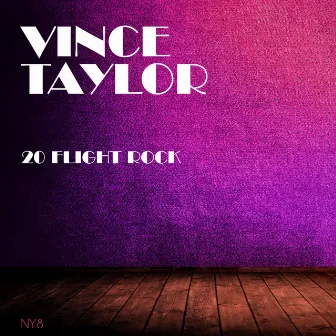 20 Flight Rock by Vince Taylor